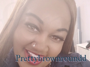 Prettybrownroundd